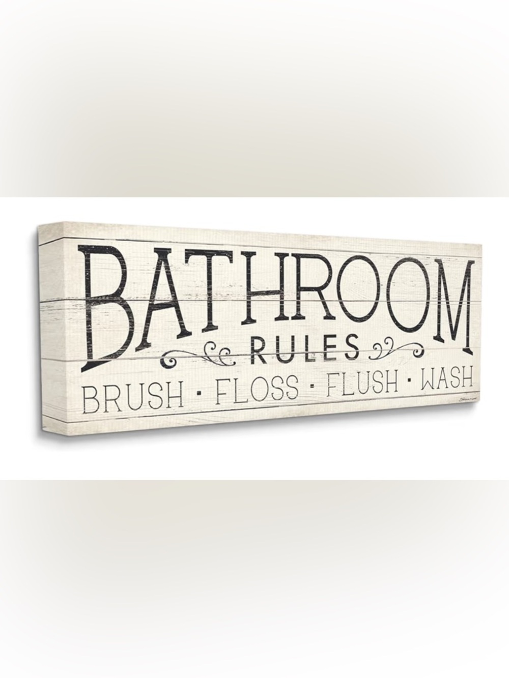 NEW- Bathroom Rules Rustic Sign Brush Floss Flush Wash
Measuring  17x7.5